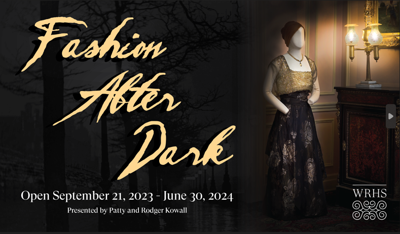 Fashion After Dark Western Reserve Historical Society
